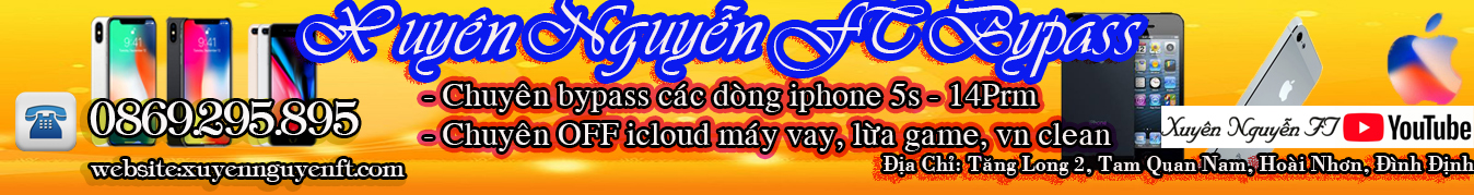 Xuyên Nguyễn Ft – Bypas iCloud iPhone – Off iCloud iPhone